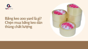 băng keo 200 yard là gì
