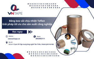 băng keo vải chịu nhiệt teflon